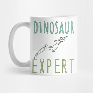 Dinosaur expert! Mug